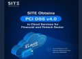 SITE Obtains PCI DSS v4.0 Certification in Cloud Services